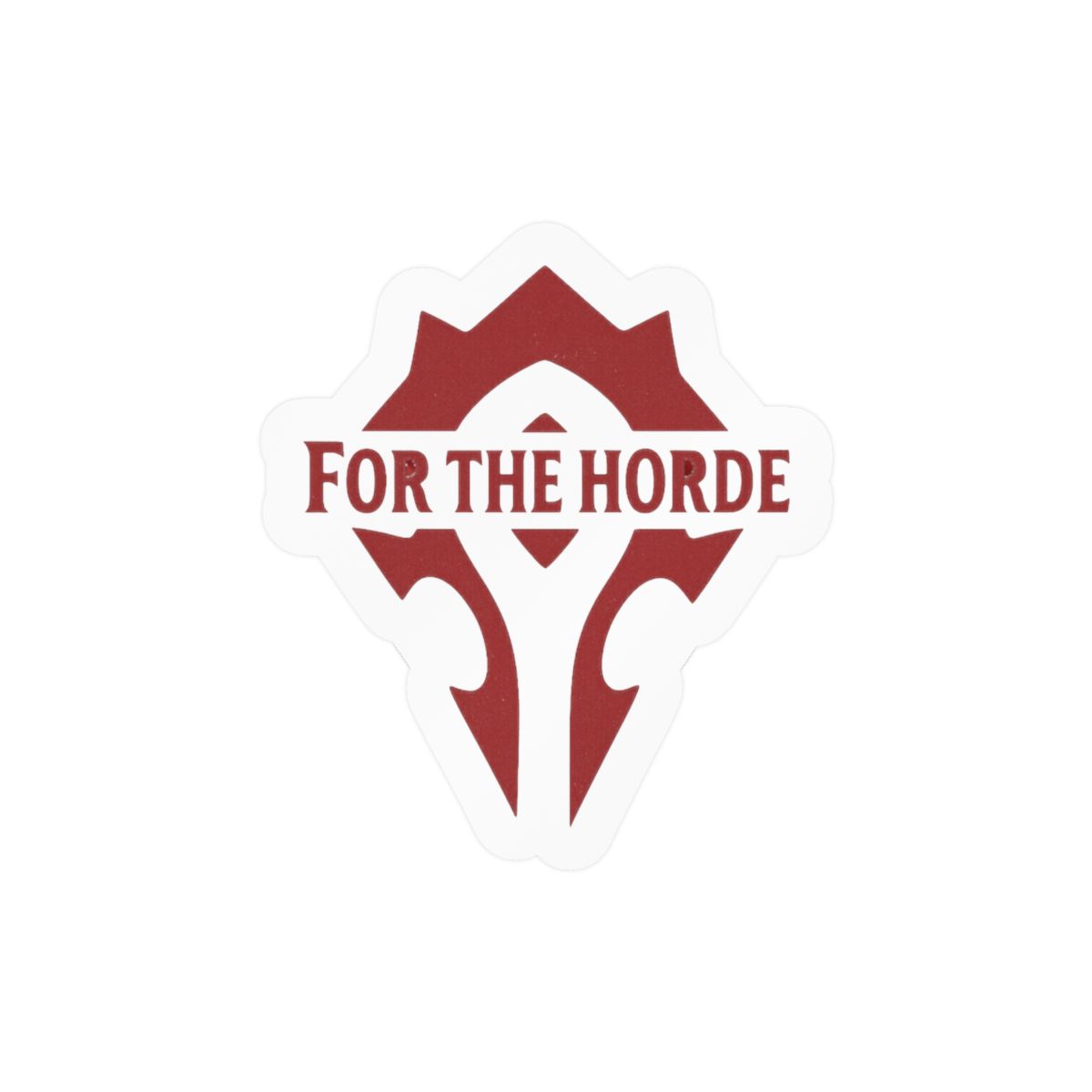 For The Horde Sticker | Bold Gaming Vinyl Decal