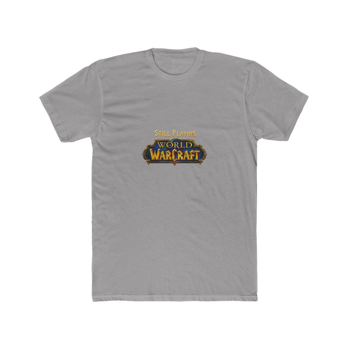 Worldofwarcraft Still Playing World of Warcraft T Shirt